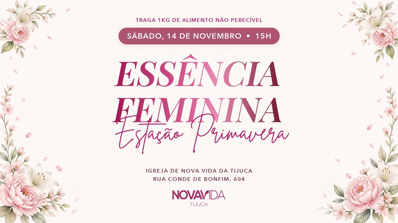 Cartaz: Essência Feminina, sábado 14 de novembro, 15h às 18h, Nova Vida da Tijuca